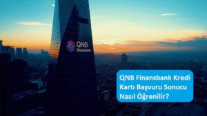 Finansbank Kredi Başvuru Sonucu Nasıl Öğrenilir?