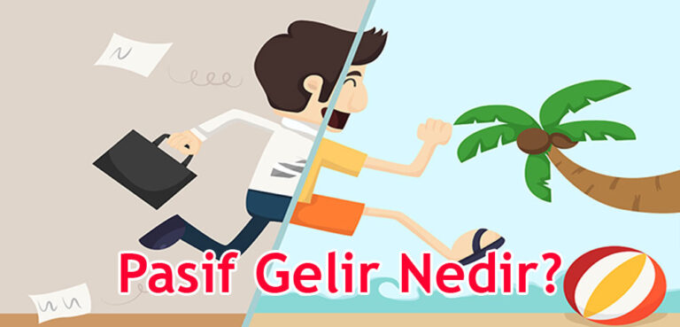 Pasif Gelir Nedir? Pasif Gelir Kaynakları Nelerdir?