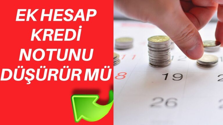 EK Hesap (KMH) Nedir? Kredi Notunu Etkiler mi?