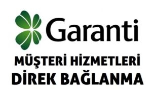 Garanti BBVA Müşteri Hizmetlerine Bağlanma