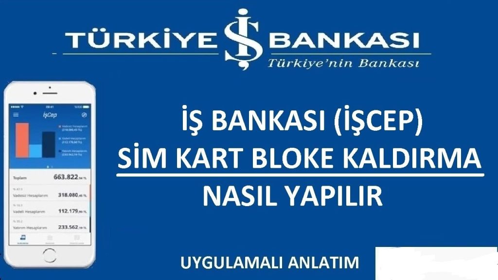İş Bankası Sim Kart Bloke Kaldırma (Kolay Yöntem)
