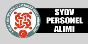 SYDV Personel Alımı Başvurusu ve Başvuru Formu Alım Başladı