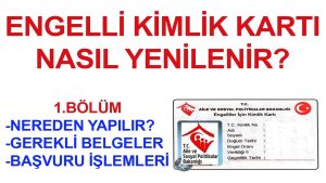 Engelli Kimlik Kartı Nasıl Çıkarılır? E-Devlet Başvurusu