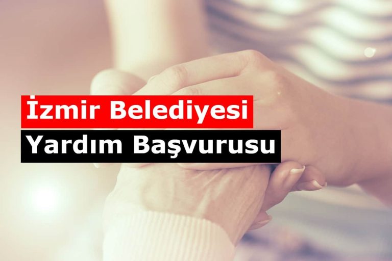 İzmir Büyükşehir Belediyesi Yardım Başvurusu ve Sorgulama