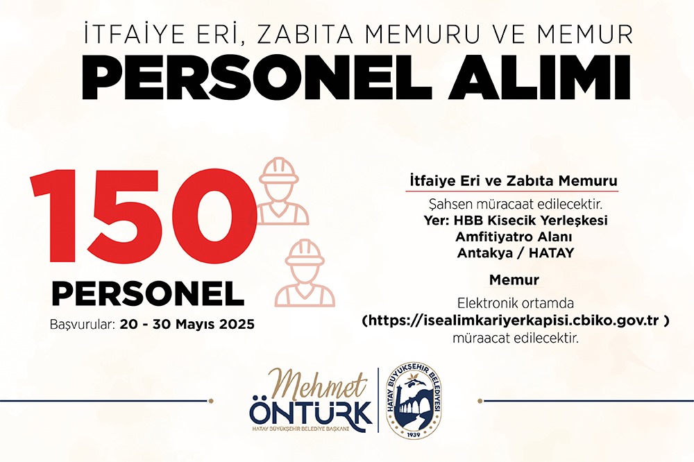 Hatay Büyükşehir Belediyesi 150 İtfaiye, Zabıta ve Mumur Alımı Yapacak